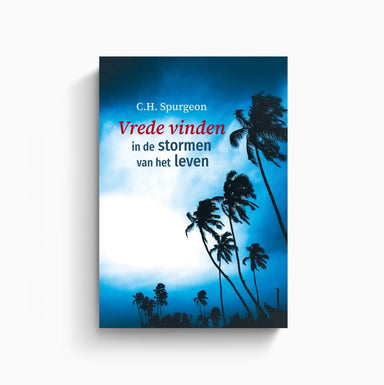 Omslag van Vrede vinden in de stormen van het leven door C.H. Spurgeon