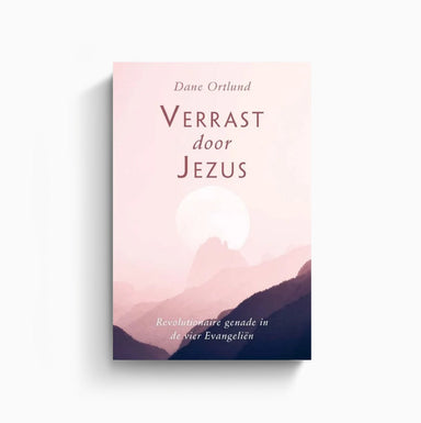 Omslag van Verrast door Jezus door Dane Ortlund