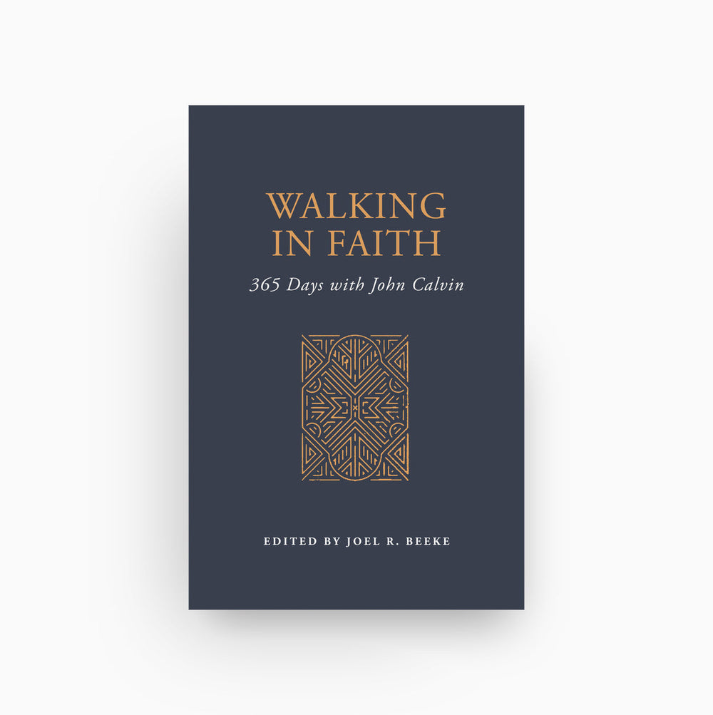 Cover of Walking in Faith: 365 Days with John Calvin