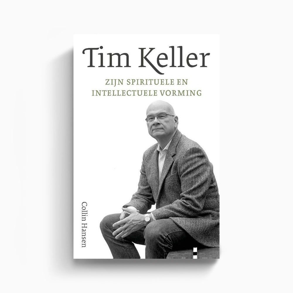 Tim Keller: zijn geestelijke en intellectuele vorming