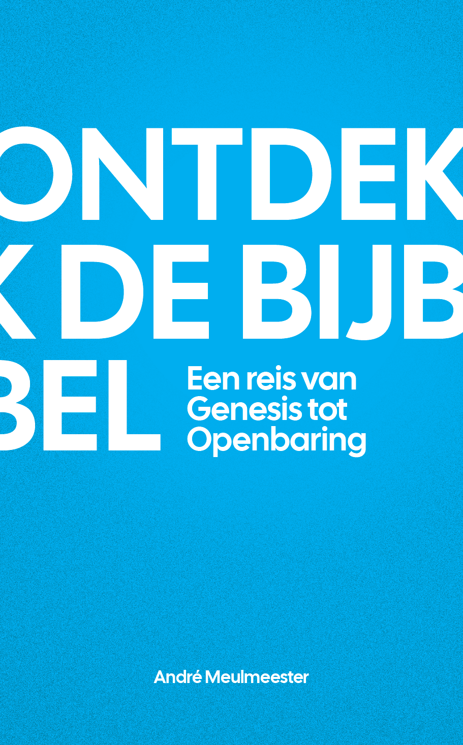Ontdek de Bijbel